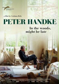Peter Handke: Bin im Wald. Kann sein, dass ich mich verspäte...